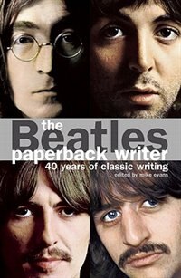 The Beatles:, Paperback Writer by Mike Evans | Indigo Chapters