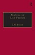 Manual of Law French by J H Baker, Hardcover | Indigo Chapters