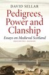 Pedigrees Power and Clanship by David Sellar, Paperback | Indigo Chapters