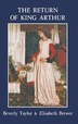 Return of King Arthur British and American Arthurian Literature since 1800 by Beverly Taylor, Hardcover | Indigo Chapters