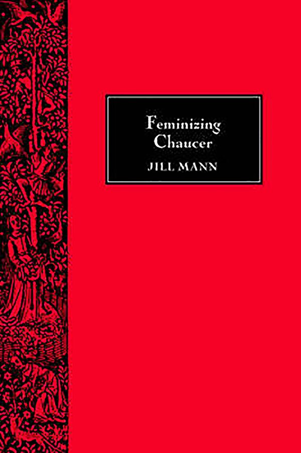 Feminizing Chaucer by Jill Mann, Paperback | Indigo Chapters