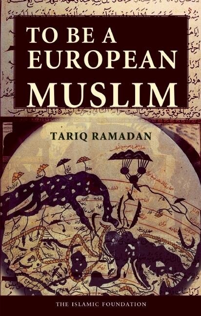 To Be A European Muslim by Tariq Ramadan, Paperback | Indigo Chapters