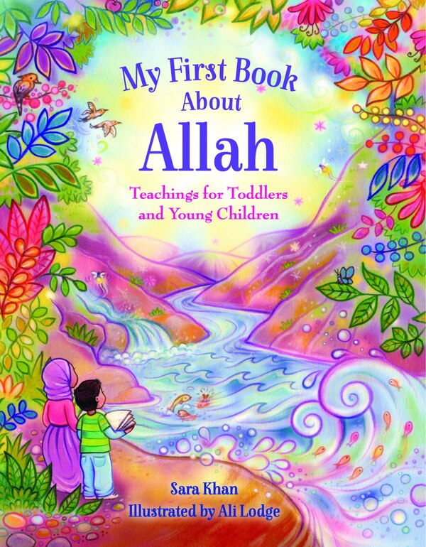 My First Book About Allah by Sara Khan, Board Book | Indigo Chapters