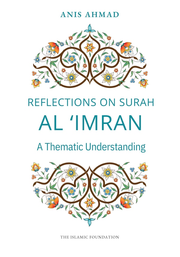 Reflections on Surah al Imran by Anis Ahmad, Paperback | Indigo Chapters