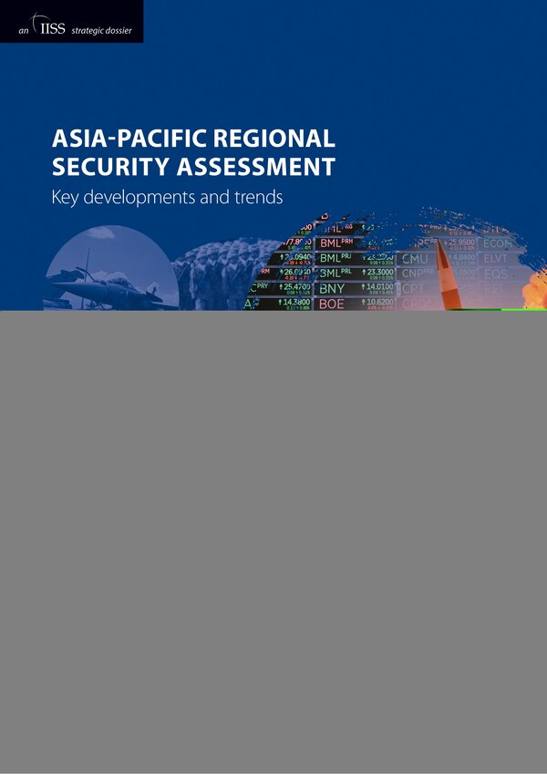 Asia-pacific Regional Security Assessment 2020 by The International Institute for Strategic Studies The International In, Paperback