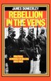 Rebellion in the Veins by James Dunkerley, Paperback | Indigo Chapters
