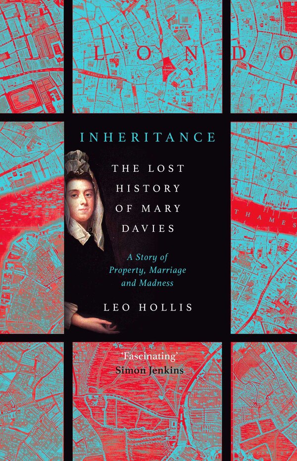 Inheritance: The tragedy of Mary Davies by Leo Hollis, Paperback | Indigo Chapters