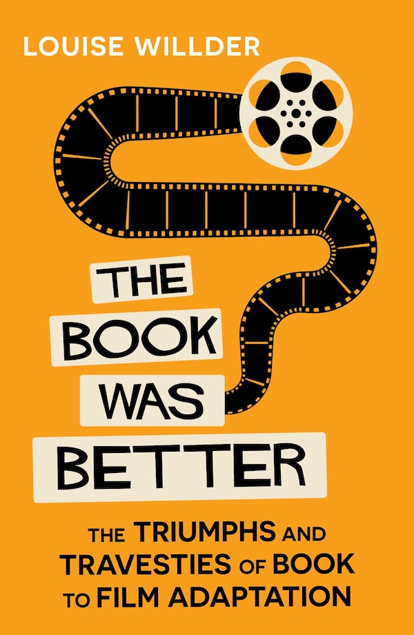 The Book Was Better by Louise Willder, Hardcover | Indigo Chapters