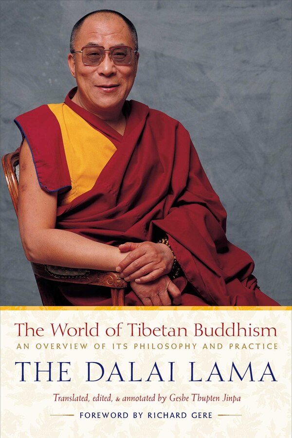 The World of Tibetan Buddhism by Dalai Dalai Lama, Paperback | Indigo Chapters