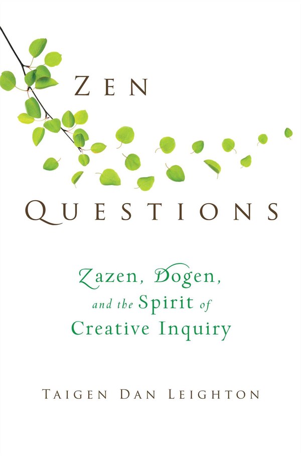 Zen Questions by Taigen Dan Leighton, Paperback | Indigo Chapters
