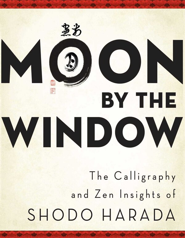 Moon by the Window by Shodo Harada, Paperback | Indigo Chapters