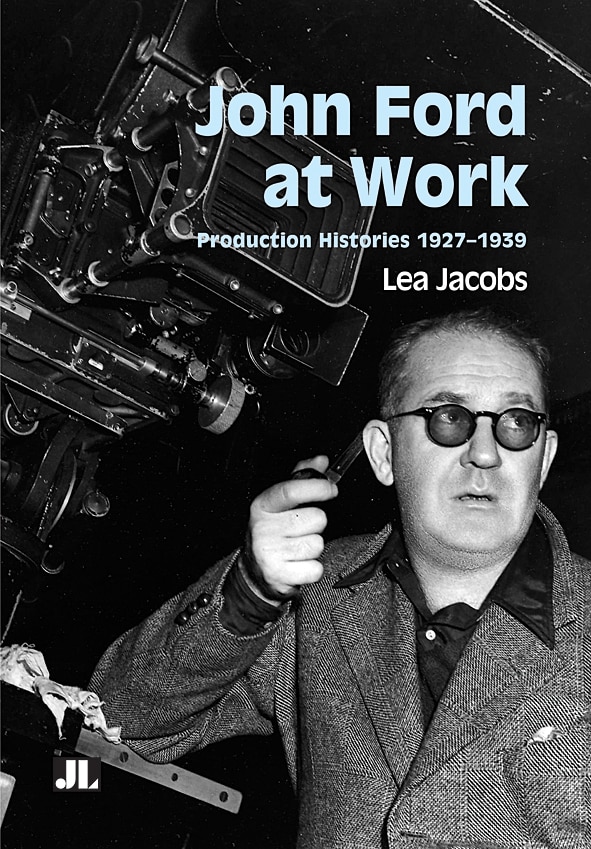 John Ford at Work by Lea Jacobs, Paperback | Indigo Chapters