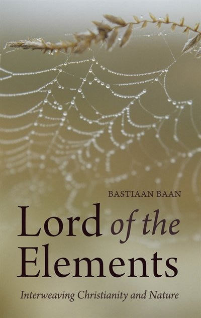 Lord Of The Elements by Bastiaan Baan, Paperback | Indigo Chapters
