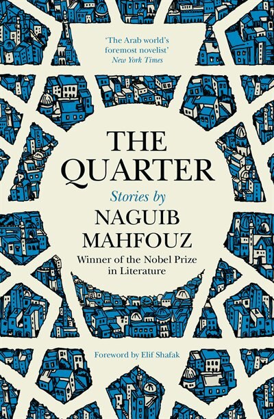 The Quarter by NAGUIB MAHFOUZ, Hardcover | Indigo Chapters