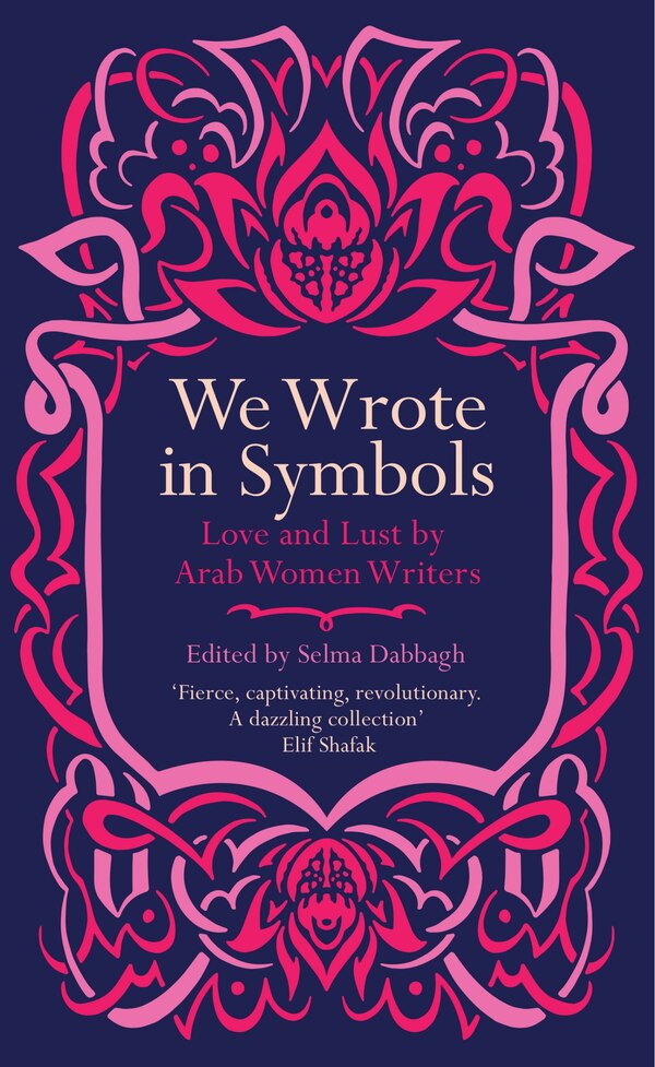We Wrote In Symbols by Selma Dabbagh, Paperback | Indigo Chapters