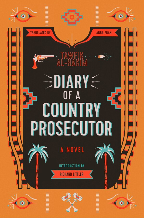 Diary of a Country Prosecutor by Tawfik Al-Hakim, Paperback | Indigo Chapters