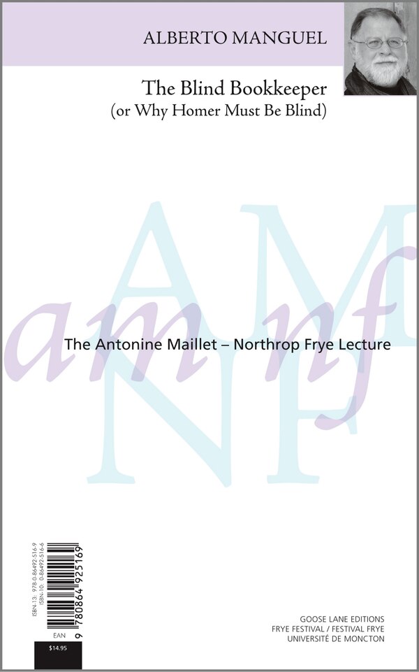 The Blind Bookkeeper (or Why Homer Must Be Blind) / Le comptable aveugle (l'Incontournable c�cit� d'Hom�re) by Alberto Manguel, Paperback