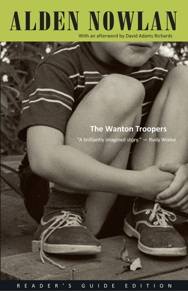 The Wanton Troopers by Alden Nowlan, Paperback | Indigo Chapters
