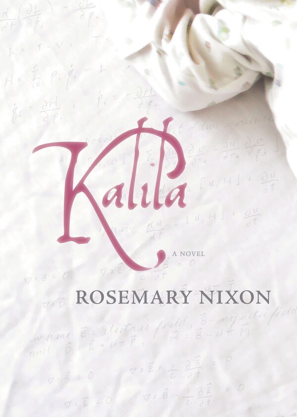 Kalila by Rosemary Nixon, Paperback | Indigo Chapters