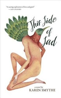 This Side of Sad by Karen Smythe, Paperback | Indigo Chapters