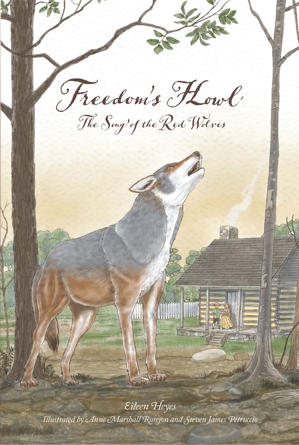Freedom's Howl by Eileen Heyes, Hardcover | Indigo Chapters