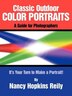 Classic Outdoor Color Portraits by Nancy Hopkins Reily, Paperback | Indigo Chapters