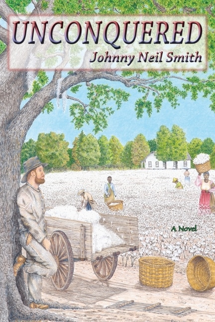 Unconquered by Johnny Neil Smith, Paperback | Indigo Chapters