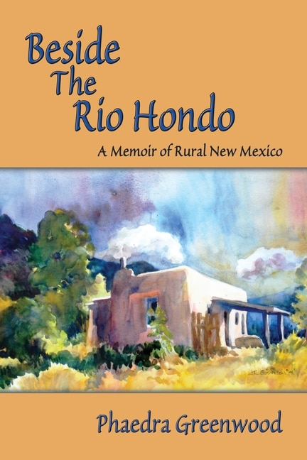 Beside the Rio Hondo by Phaedra Greenwood, Paperback | Indigo Chapters