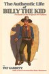 The Authentic Life of Billy the Kid by Pat F Garrett, Paperback | Indigo Chapters