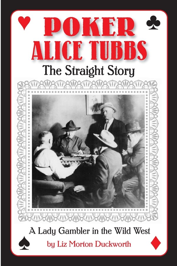 Poker Alice Tubbs by Liz M Duckworth, Paperback | Indigo Chapters