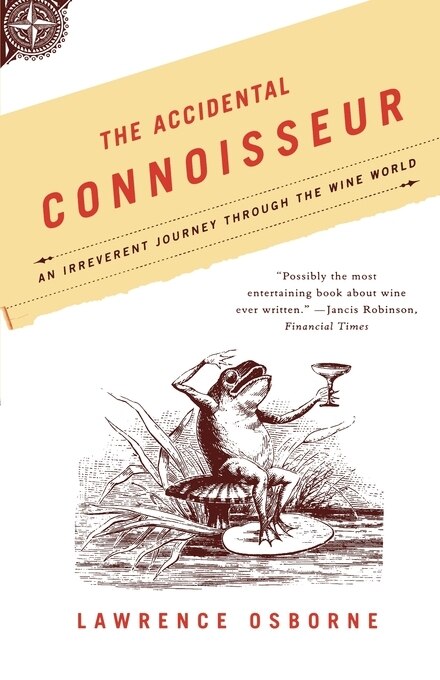 The Accidental Connoisseur by Lawrence Osborne, Paperback | Indigo Chapters