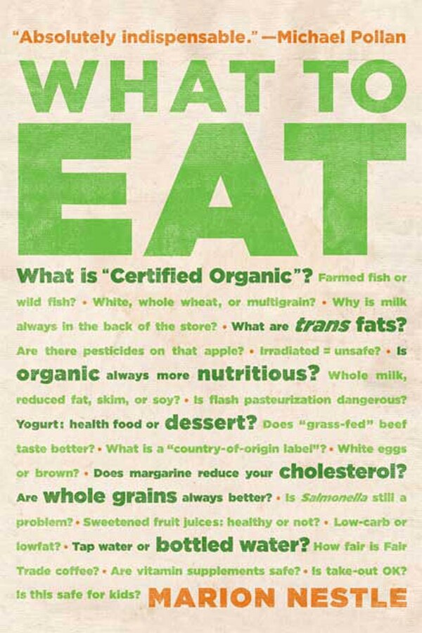 What to Eat by Marion Nestle, Paperback | Indigo Chapters