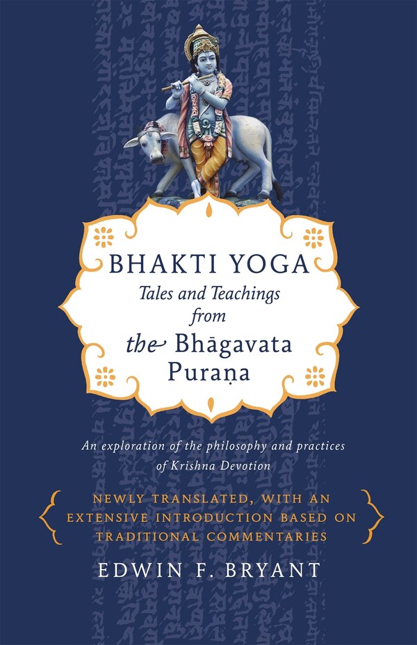 Bhakti Yoga by Edwin F. Bryant, Paperback | Indigo Chapters