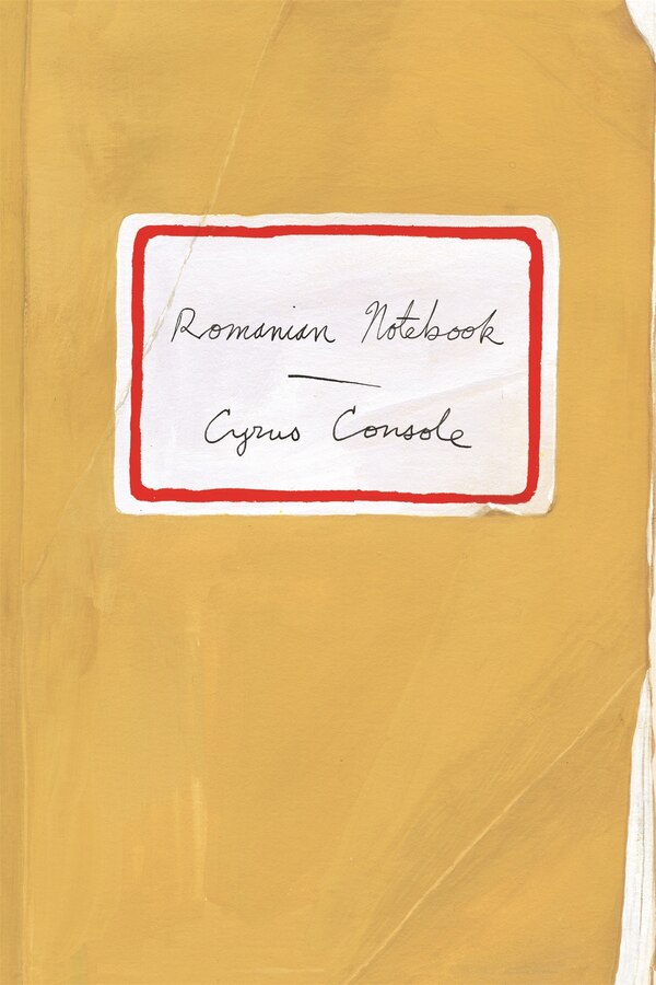 Romanian Notebook by Cyrus Console, Paperback | Indigo Chapters