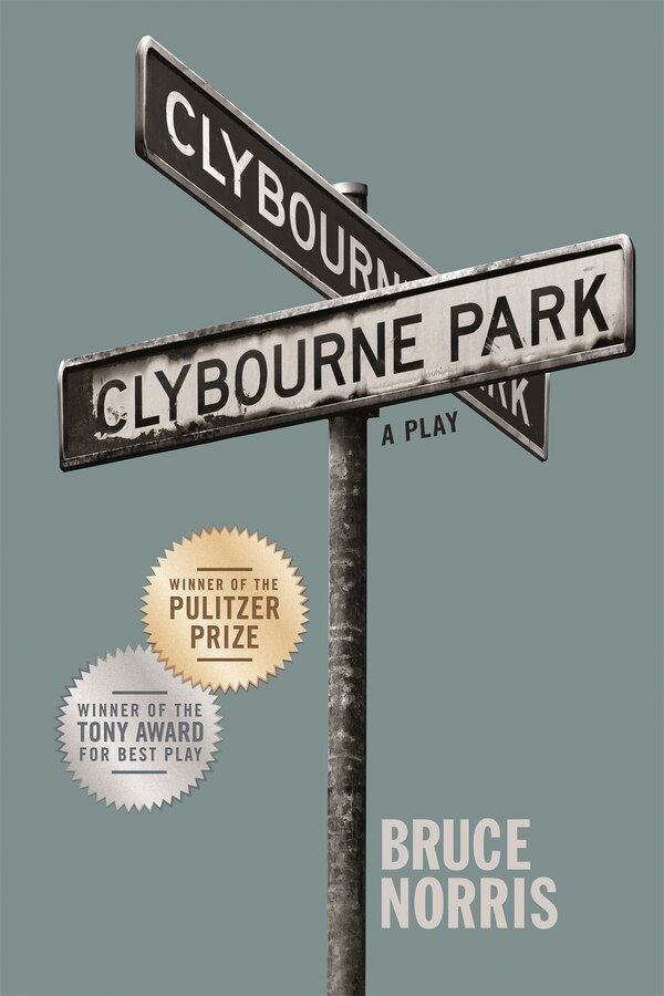 Clybourne Park by Bruce Norris, Paperback | Indigo Chapters