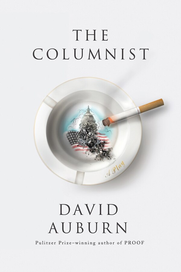 The Columnist by David Auburn, Paperback | Indigo Chapters