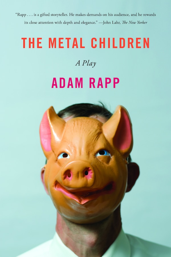 The Metal Children by Adam Rapp, Paperback | Indigo Chapters