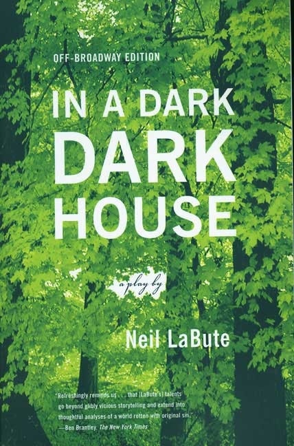 In A Dark Dark House by Neil Labute, Paperback | Indigo Chapters