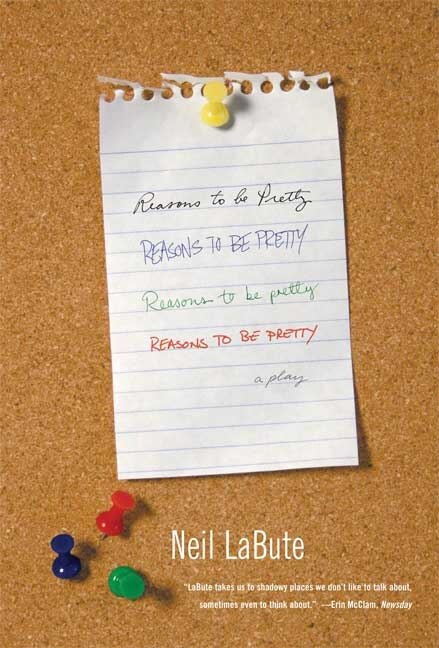 Reasons to Be Pretty by Neil Labute, Paperback | Indigo Chapters