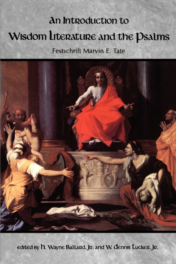 Introduction To Wisdom Literature And The Psalms by Dennis Tucker, Paperback | Indigo Chapters