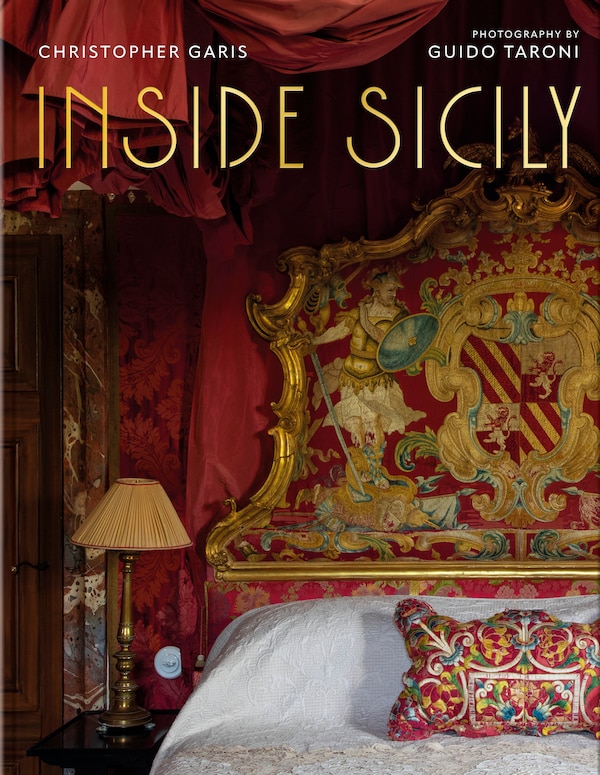 Inside Sicily by Christopher Garis, Hardcover | Indigo Chapters