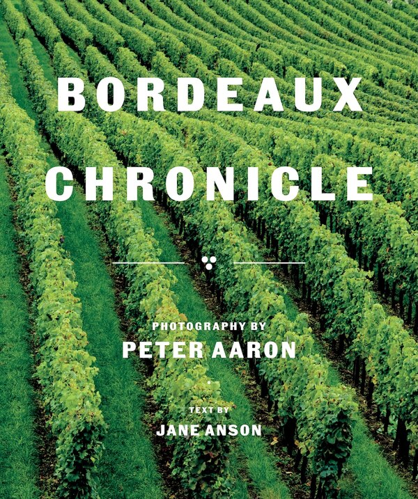 Bordeaux Chronicle by Jane Anson, Hardcover | Indigo Chapters