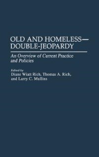 Old and Homeless - Double-Jeopardy by Larry Mullins, Hardcover | Indigo Chapters