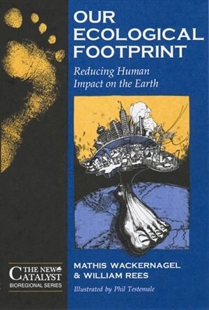 Our Ecological Footprint by Mathis Wackernagel, Paperback | Indigo Chapters