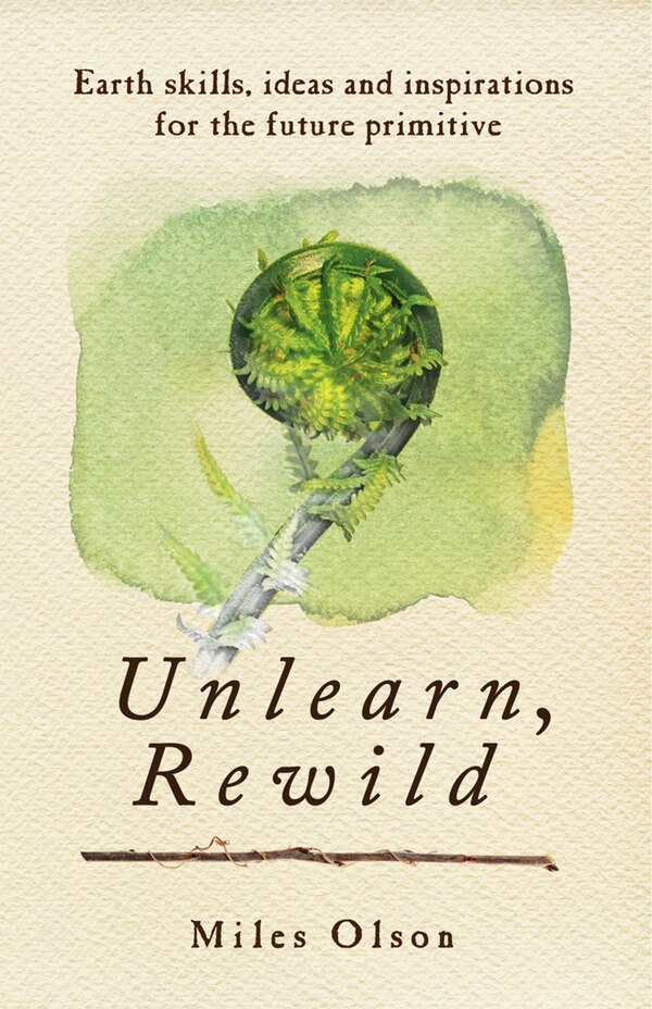 Unlearn Rewild by Miles Olson, Perfect | Indigo Chapters