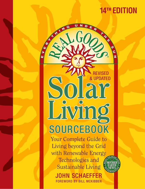 Real Goods Solar Living Sourcebook by John Schaeffer, Perfect | Indigo Chapters