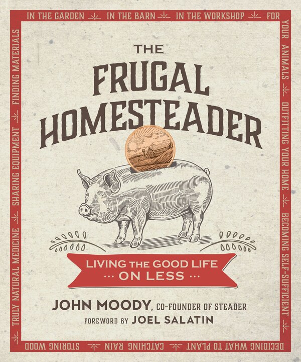 The Frugal Homesteader by John Moody, Perfect | Indigo Chapters