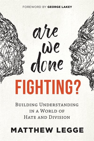 Are We Done Fighting? by Matthew Legge, Perfect | Indigo Chapters