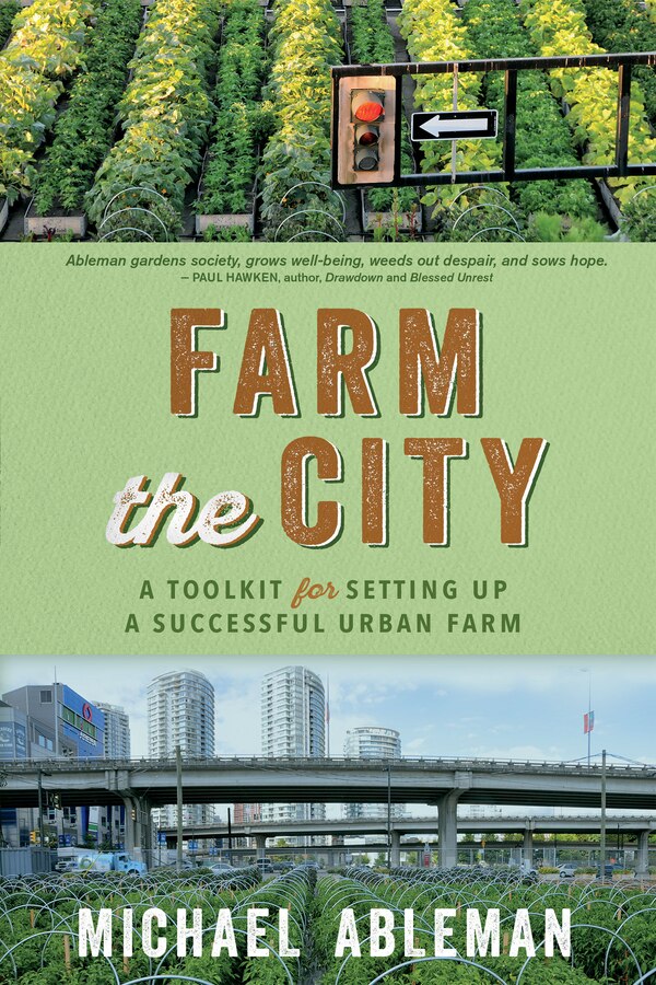 Farm The City by Michael Ableman, Perfect | Indigo Chapters