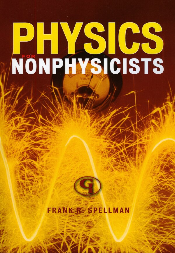 Physics for Nonphysicists by Frank R. Spellman, Paperback | Indigo Chapters